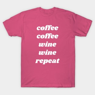 Coffee Coffee Wine Wine Repeat T-Shirt